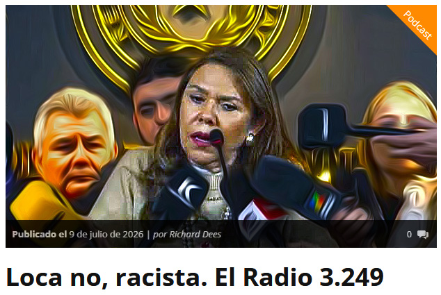 Loca no, racista. El Radio 3.249
